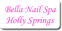 BELLA NAIL SPA HOLLY SPRINGS